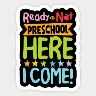 Ready or Not Preschool Here I Come Sticker